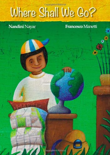 Where Shall We Go? by Nandini Nayar