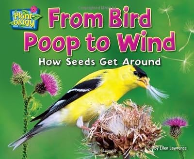 From Bird Poop to Wind: How Seeds Get Around