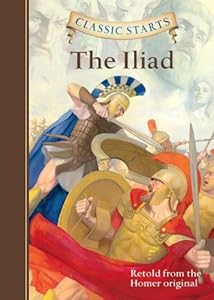 Classic Starts: The Iliad