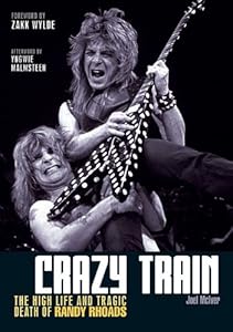 Crazy Train: The High Life And Tragic Death Of Randy Rhoads