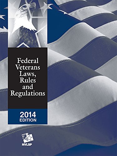 Federal Veterans Laws, Rules and Regulations by Publisher's Editorial Staff