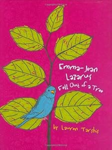 Emma Jean Lazarus Fell Out of a Tree