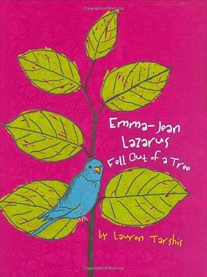 Emma Jean Lazarus Fell Out of a Tree