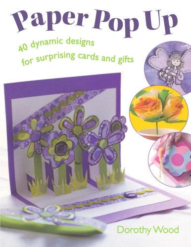 Paper Pop Up by Dorothy Wood