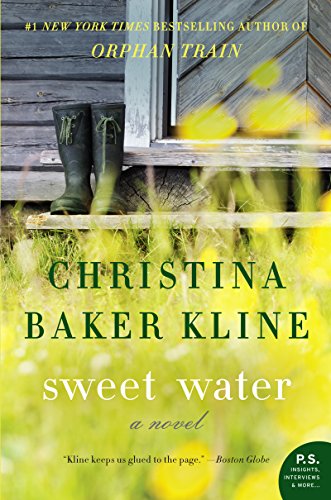 Sweet Water: A Novel by Christina Baker Kline