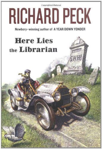 Here Lies the Librarian by Richard Peck