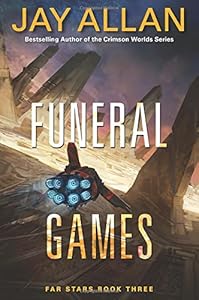 Funeral Games: Far Stars Book Three