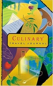 Culinary Travel Journal by Ten Speed Press Staff