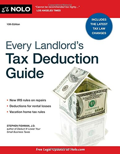 Every Landlord's Tax Deduction Guide by Stephen Fishman