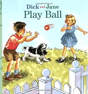 Play Ball (Dick and Jane)