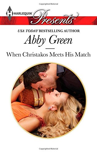 When Christakos Meets His Match by Abby Green