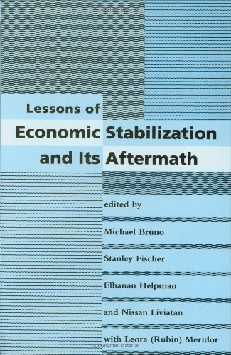 Lessons of Economic Stabilization and Its Aftermath by Michael Bruno