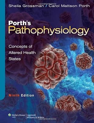 Porth's Pathophysiology: Concepts of Altered Health States