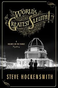 World's Greatest Sleuth!: A Holmes on the Range Mystery