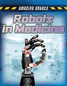 Robots in medicine