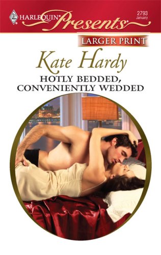Hotly Bedded, Conveniently Wedded by Kate Hardy