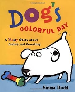 
Dog's Colorful Day:A Messy Story About Colors and Counting  by   Emma Dodd (Author)