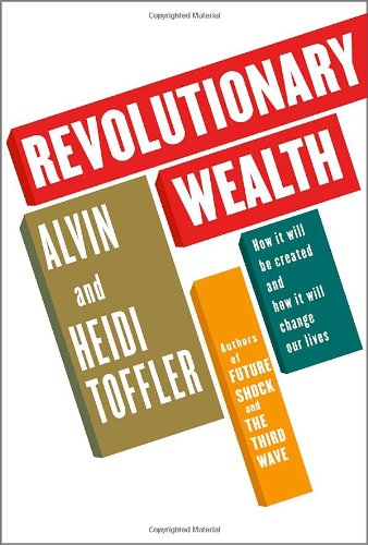 Revolutionary Wealth by Alvin Toffler