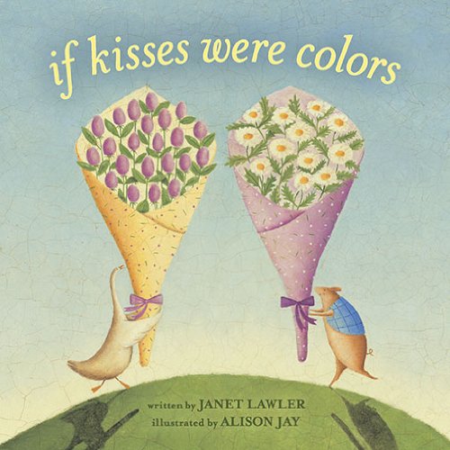 If Kisses Were Colors board book by Janet Lawler