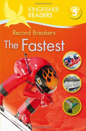 Kingfisher Readers L5: Record Breakers-The Fastest by Brenda Stones