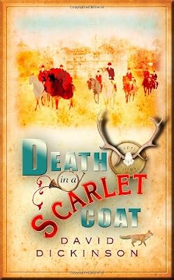 Death in a Scarlet Coat: A Lord Francis Powerscourt Investigation
