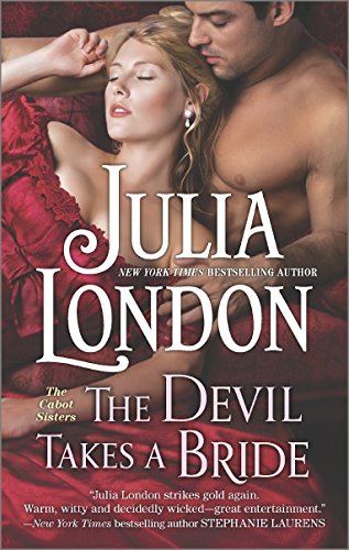 The Devil Takes a Bride (The Cabot Sisters Book 2) by Julia London