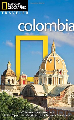 National Geographic Traveler: Colombia by Christopher Baker