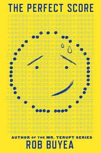 The Perfect Score by ROB BUYEA