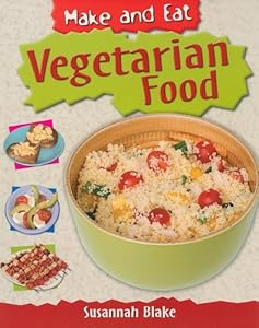Vegetarian Food (Make and Eat)