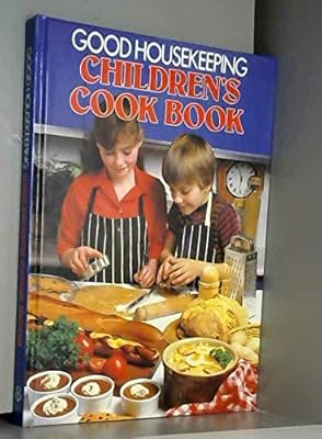" Good Housekeeping " Children's Cookbook
