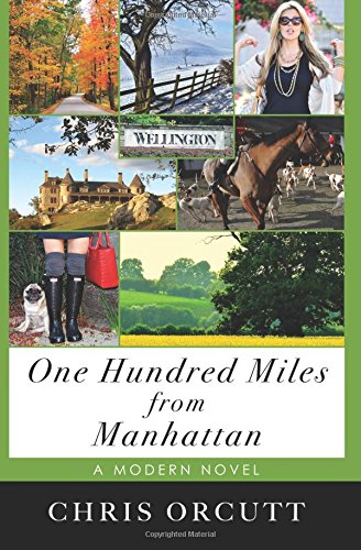One Hundred Miles from Manhattan by Chris Orcutt