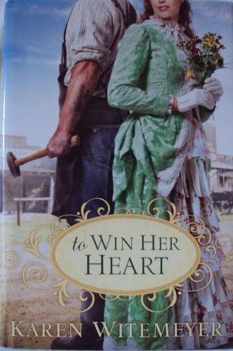 To Win Her Heart by Karen Witemeyer