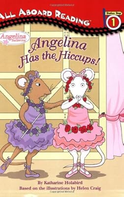 Angelina Has the Hiccups! (Angelina Ballerina)