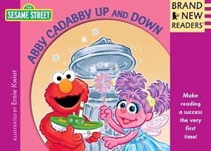 Abby Cadabby Up and Down: Brand New Readers by Sesame Workshop  ,