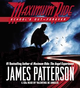 School's Out - Forever (Maximum Ride, Book 2)