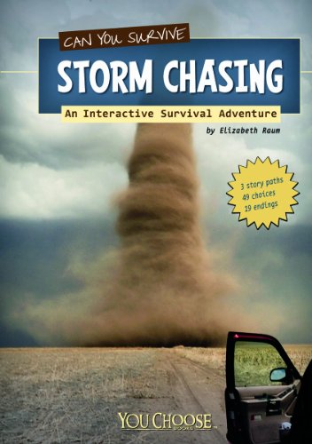 Can You Survive Storm Chasing?; An Interactive Survival Adventure (You Choose Books) by Elizabeth Raum