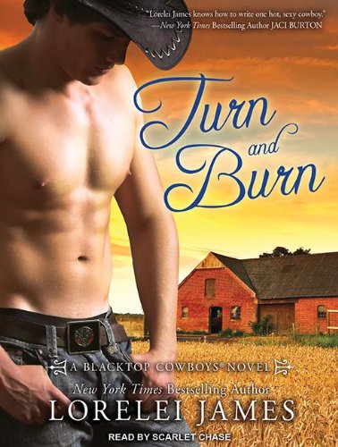Turn and Burn by Lorelei James