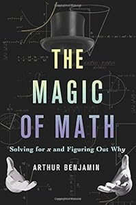 The Magic of Math: Solving for x and Figuring Out Why