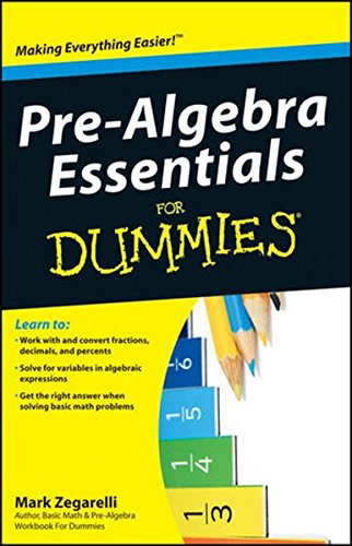 Pre-Algebra Essentials For Dummies by Mark Zegarelli