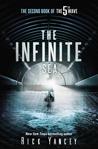 The Infinite Sea: The Second Book of the 5th Wave by Rick Yancey