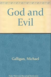 God and Evil by Michael Galligan