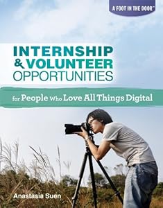 Internship & Volunteer Opportunities for People Who Love All Things Digital (A Foot in the Door)