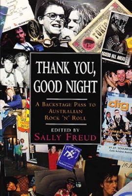 Thank you, good night: A backstage pass to Australian rock 'n' roll