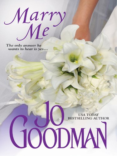 Marry Me (Zebra Historical Romance) by Jo Goodman