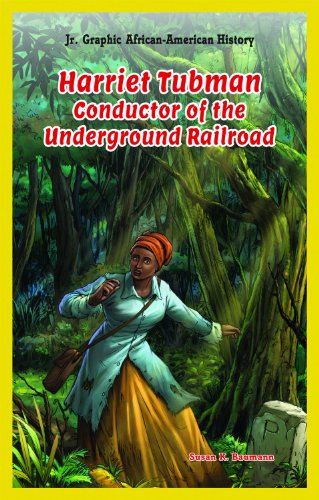 Harriet Tubman: Conductor of the Underground Railroad by Susan K. Baumann