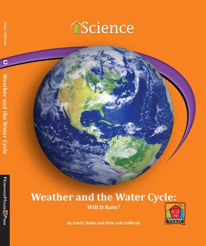 Weather and the Water Cycle:: Will It Rain? by Emily Sohn