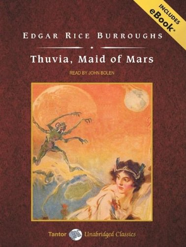 Thuvia, Maid of Mars, with eBook (Barsoom) by Edgar Rice Burroughs