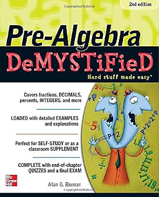 Pre-Algebra DeMYSTiFieD, Second Edition
