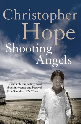 Shooting Angels by Christopher Hope