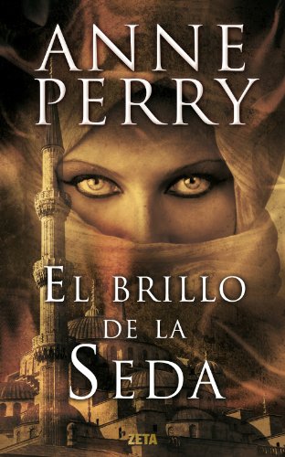 El brillo de la seda by Anne Perry